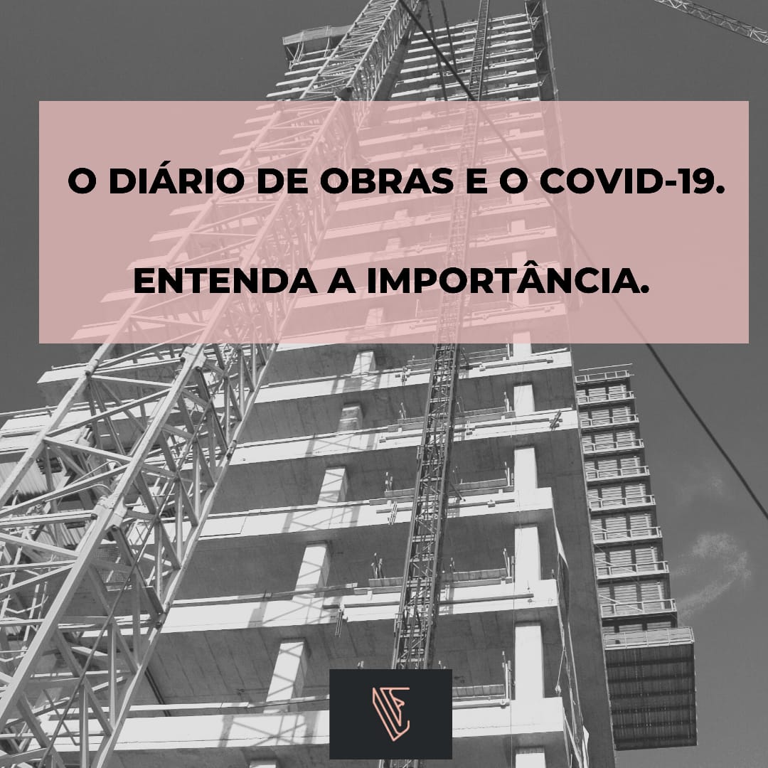 You are currently viewing Diário de Obra e o Covid-19: entenda a importância!